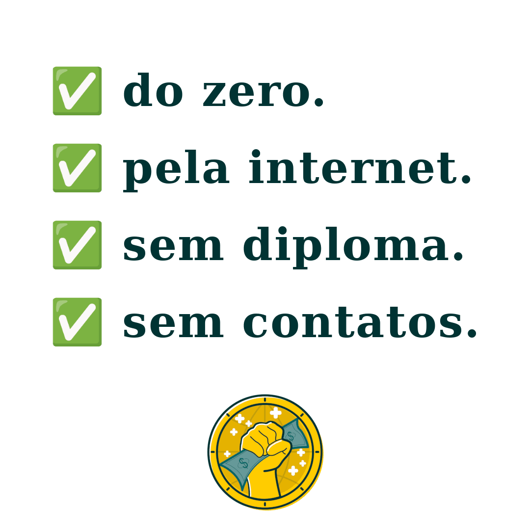 Lista de vantagens de ganhar dinheiro na internet.